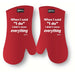 When I said I do I didn't mean everything Oven Mitt