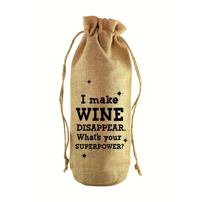 I Make Wine Disappear Jute Wine Bottle Sack