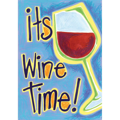 It's Wine Time Garden Flag